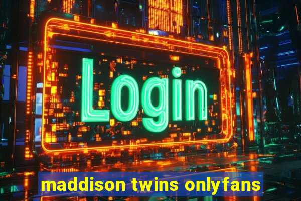 maddison twins onlyfans